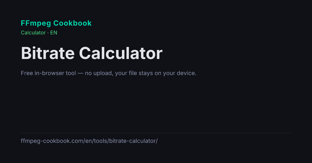 Video Bitrate Calculator — Target File Size | FFmpeg Cookbook